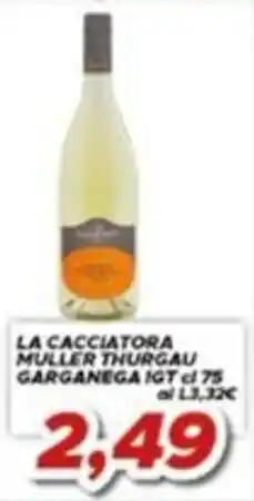 MA Supermercati La Cacciatora Muller Thurgau Garganega IGT offerta