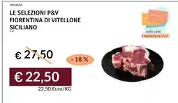 Prezzemolo e Vitale Le selezioni P&V fiorentina di vitellone siciliano offerta