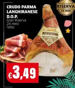 Mercati Alimentari Crudo Parma Langhiranese D.O.P. Gran Riserva offerta