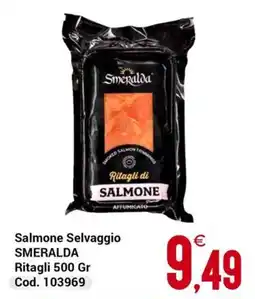Centro Cash Salmone Selvaggio SMERALDA offerta