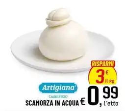 Famila Superstore Artigiana Scamorza in acqua offerta