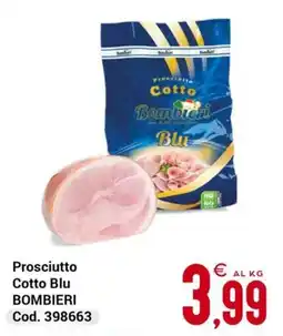 Centro Cash Prosciutto Cotto Blu Bombieri offerta