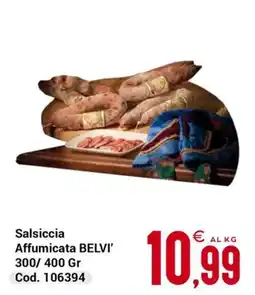Centro Cash Salsiccia Affumicata BELVI' offerta