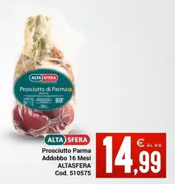 Centro Cash Prosciutto Parma Alta Sfera offerta
