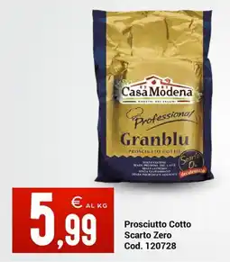 Centro Cash Casa Modena Professional Granblu Prosciutto Cotto offerta
