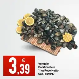 Centro Cash Vongole Pacifico Gelo Peso Netto offerta
