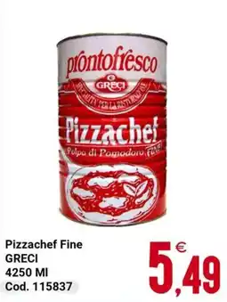 Centro Cash Pizzachef Fine GRECI offerta