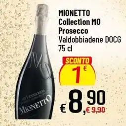 Famila Superstore Mionetto Collection MO Prosecco Valdobbiadene DOCG offerta
