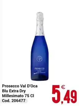 Centro Cash Prosecco Val D'Oca Blu Extra Dry offerta