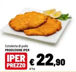 Iper La Grande Cotoletta di pollo produzione iper offerta