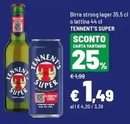 Iper La Grande Tennent's Super Birra strong lager o lattina offerta