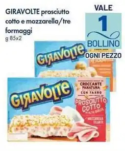 Galassia Giravolté prosciutto cotto e mozzarella offerta
