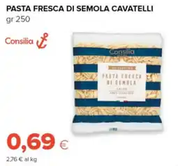 Oasi Pasta fresca di semola cavatelli Consilia offerta