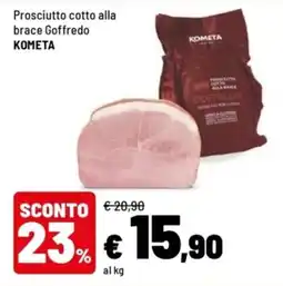 Iper La Grande Prosciutto cotto alla brace Goffredo KOMETA offerta
