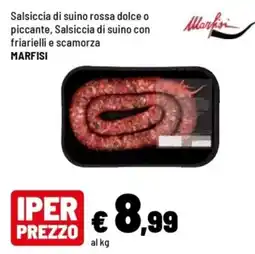 Iper La Grande Salsiccia di suino rossa MARFISI offerta