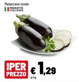Iper La Grande Melanzane tonde offerta