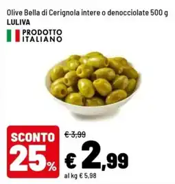 Iper La Grande Olive Bella di Cerignola intere o denocciolate LULIVA offerta