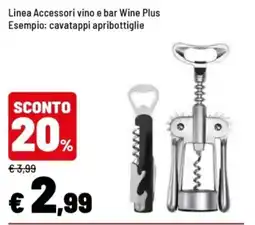 Iper La Grande Linea Accessori vino e bar Wine Plus offerta