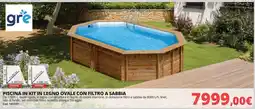 Brico Io Piscina in kit in legno ovale con filtro a sabbia offerta