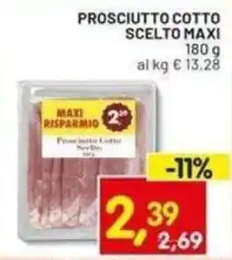 Centro Commerciale Discount Prosciutto Cotto Scelto Maxi offerta