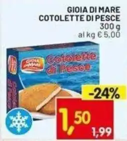 Centro Commerciale Discount Gioia di Mare Cotolette di Pesce offerta