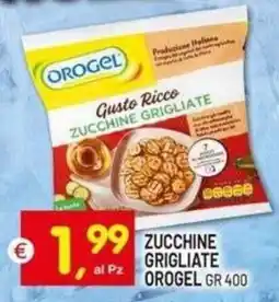 Centro Commerciale Discount Zucchine grigliate Orogel offerta