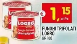 Centro Commerciale Discount Funghi Trifolati Logro offerta
