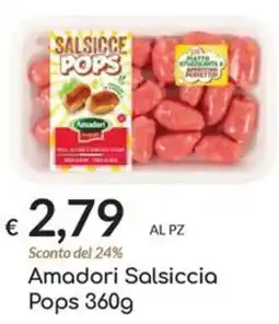 Carni e Affini Supermercati Amadori Salsiccia Pops offerta