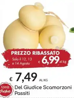 Carni e Affini Supermercati Del Giudice Scamorzon Passiti offerta