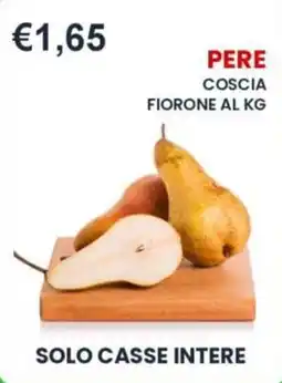 Caramico Pere coscia fiorone offerta