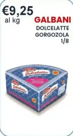 Caramico Galbani Dolcelatte Gorgonzola offerta