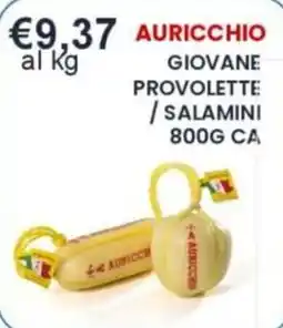Caramico Auricchio giovane provolette / salamini offerta