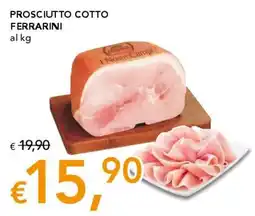 Migross Supermercati e Market Prosciutto cotto Ferrarini offerta
