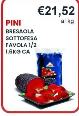 Caramico Pinì bresaola sottofesa favola offerta