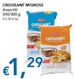 Migross Supermercati e Market Croissant Migross offerta