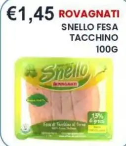 Caramico Snello Tacchino offerta