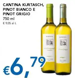 Migross Supermercati e Market Cantina Kurtasch Pinot Bianco e Pinot Grigio offerta