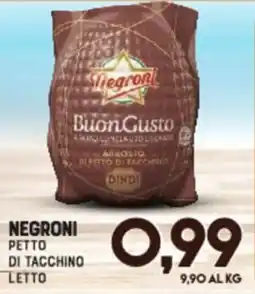 Gran Risparmio Negroni petto di tacchino letto offerta