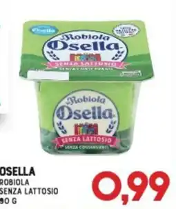Gran Risparmio Robiola Osella senza lattosio offerta