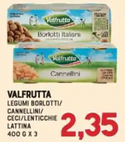 Gran Risparmio Valfrutta legumi borlotti/cannellini/ceci/lenticchie offerta