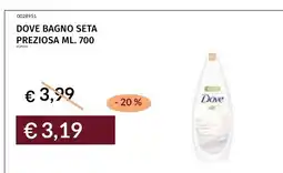 Prezzemolo e Vitale Dove bagno seta preziosa offerta