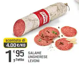 Supermercati Dok Salame ungherese Levoni offerta