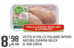 Supermercati Dok Petto di pollo italiano intero Natura Chiama Selex offerta