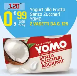 Supermercati Dok Yogurt alla Frutta Senza Zuccheri YOMO offerta