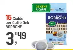 Supermercati Dok Cialde per Caffè Dek BORBONE offerta