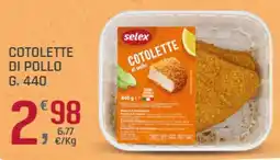 Supermercati Dok Cotolette di pollo Selex offerta