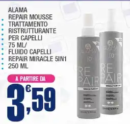 Splendidi e Splendenti Alama repair mousse offerta