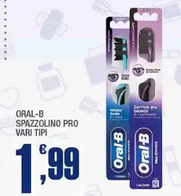 Splendidi e Splendenti Oral-B spazzolino pro offerta