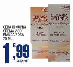 Splendidi e Splendenti Cera di Cupra crema viso offerta