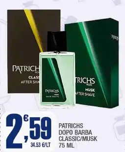 Splendidi e Splendenti Patrichs dopo barba classic/musk offerta